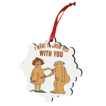 I want to grow old with you, Στολίδι Χριστουγεννιάτικο στολίδι snowflake ξύλινο 7.5cm