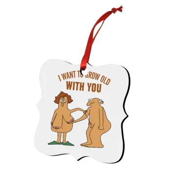 I want to grow old with you, Στολίδι Χριστουγεννιάτικο στολίδι polygon ξύλινο 7.5cm