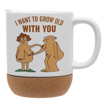 I want to grow old with you, Ceramic coffee mug Cork (MAT), 330ml