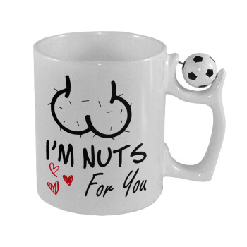 I'm Nuts for you, 