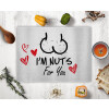  I'm Nuts for you