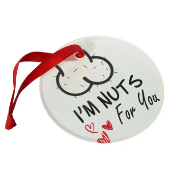 I'm Nuts for you, Christmas ornament glass 9cm