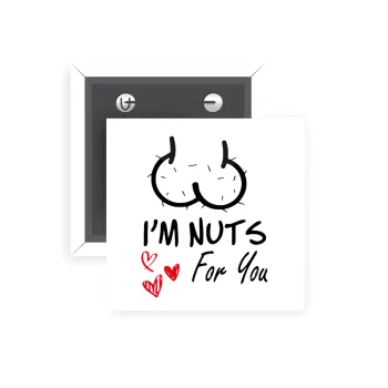 I'm Nuts for you, Κονκάρδα παραμάνα τετράγωνη 5x5cm