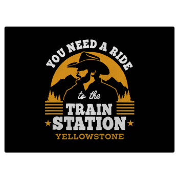 You need a ride to the train station, Επιφάνεια κοπής γυάλινη (38x28cm)