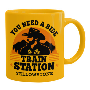 You need a ride to the train station, Ceramic coffee mug yellow, 330ml (1pcs)