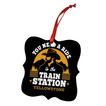 You need a ride to the train station, Christmas ornament polygon wooden 7.5cm