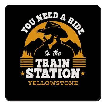 You need a ride to the train station, Τετράγωνο μαγνητάκι ξύλινο 9x9cm