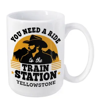 You need a ride to the train station, Κούπα Mega, κεραμική, 450ml