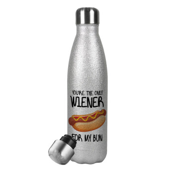 You re the only wiener for my bun, Μεταλλικό παγούρι θερμός Glitter Aσημένιο (Stainless steel), διπλού τοιχώματος, 500ml
