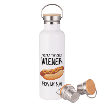 You re the only wiener for my bun, Stainless steel White with wooden lid (bamboo), double wall, 750ml