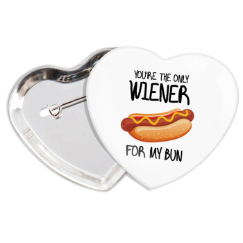 You re the only wiener for my bun, Κονκάρδα παραμάνα καρδιά (57x52mm)