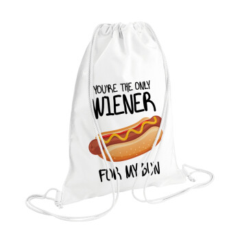 You re the only wiener for my bun, Τσάντα πλάτης πουγκί GYMBAG λευκή (28x40cm)