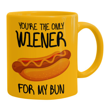 You re the only wiener for my bun, Ceramic coffee mug yellow, 330ml