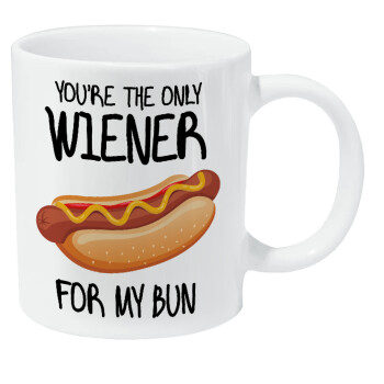 You re the only wiener for my bun, Κούπα Giga, κεραμική, 590ml