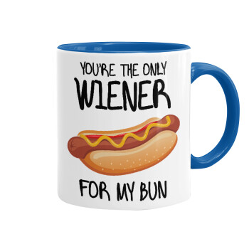 You re the only wiener for my bun, Mug colored blue, ceramic, 330ml