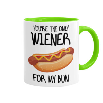You re the only wiener for my bun, Mug colored light green, ceramic, 330ml