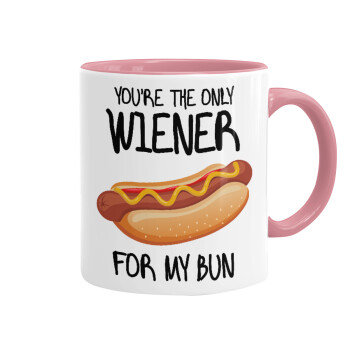 You re the only wiener for my bun, Κούπα χρωματιστή ροζ, κεραμική, 330ml