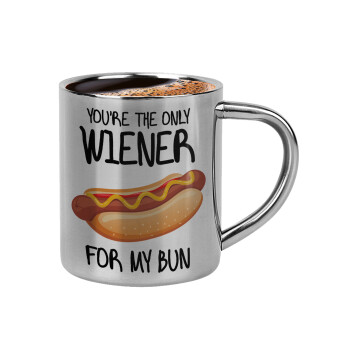 You re the only wiener for my bun, Double-wall metal cup for espresso (220ml)