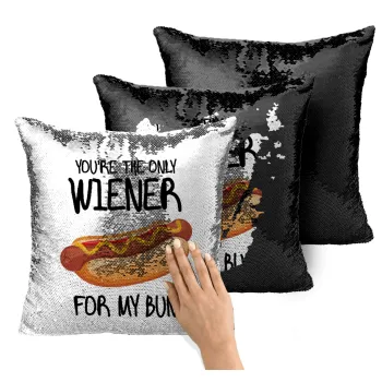 You re the only wiener for my bun, Μαξιλάρι καναπέ Μαγικό Μαύρο με πούλιες 40x40cm περιέχεται το γέμισμα