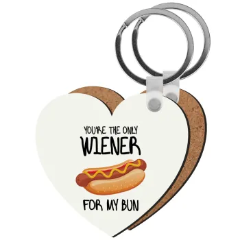 You re the only wiener for my bun, Μπρελόκ Ξύλινο καρδιά MDF