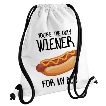 You re the only wiener for my bun, Backpack pouch GYMBAG white, with pocket (40x48cm) & thick cords