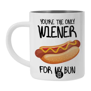You re the only wiener for my bun, Λευκή Ανοξείδωτη Μεταλλική Κούπα 450ml - Διπλού Τοιχώματος 