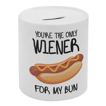 You re the only wiener for my bun, Κουμπαράς πορσελάνης με τάπα