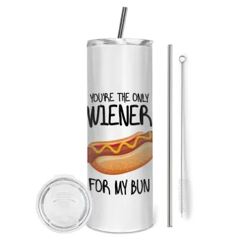 You re the only wiener for my bun, Tumbler stainless steel 600ml, with metal straw & cleaning brush