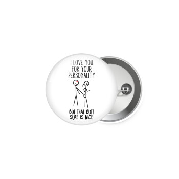 I Love you for your personality, Κονκάρδα παραμάνα 5cm