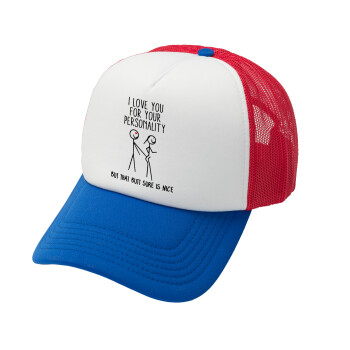 I Love you for your personality, Καπέλο Soft Trucker με Δίχτυ Red/Blue/White 