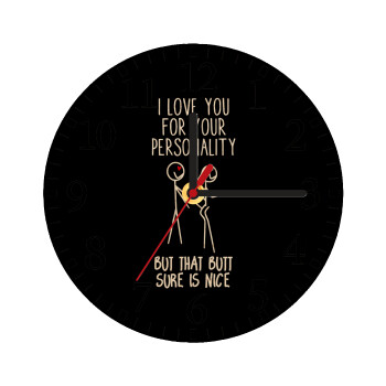 I Love you for your personality, Ρολόι τοίχου ξύλινο plywood (20cm)