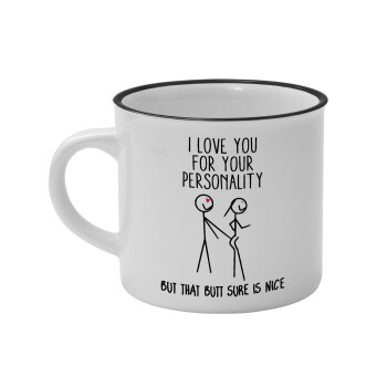 I Love you for your personality, Κούπα κεραμική vintage Λευκή/Μαύρη 230ml