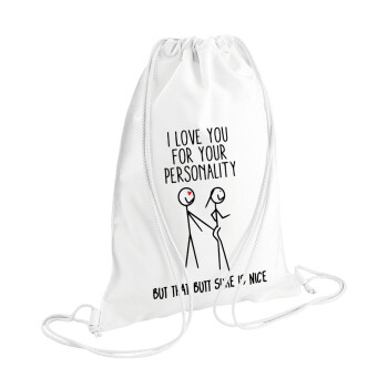 I Love you for your personality, Τσάντα πλάτης πουγκί GYMBAG λευκή (28x40cm)