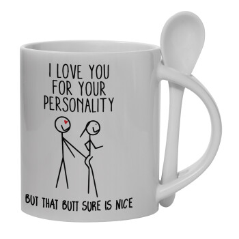 I Love you for your personality, Ceramic coffee mug with Spoon, 330ml (1pcs)
