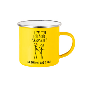 I Love you for your personality, Yellow Enamel Metallic Cup 360ml