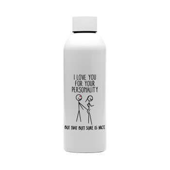 I Love you for your personality, Μεταλλικό παγούρι νερού, 304 Stainless Steel 800ml