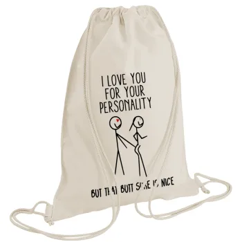 I Love you for your personality, Backpack bag GYMBAG natural (28x40cm)