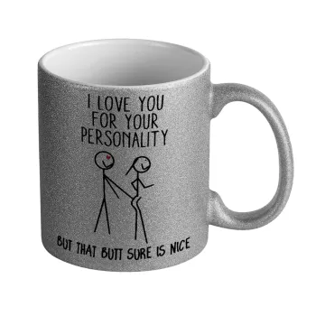I Love you for your personality, Κούπα Ασημένια Glitter που γυαλίζει, κεραμική, 330ml