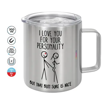 I Love you for your personality, Κούπα Ανοξείδωτη διπλού τοιχώματος 300ml