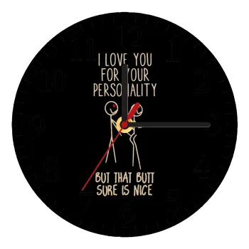 I Love you for your personality, Ρολόι τοίχου ξύλινο plywood (20cm)