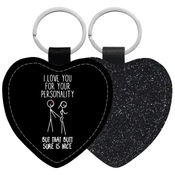 I Love you for your personality, Μπρελόκ PU δερμάτινο glitter καρδιά ΜΑΥΡΟ