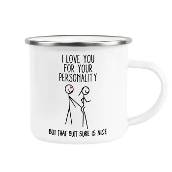 I Love you for your personality, Κούπα Μεταλλική εμαγιέ λευκη 360ml