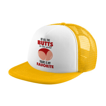 Of all the Butts in the world, your's is my favorite, Καπέλο Soft Trucker με Δίχτυ Κίτρινο/White 