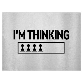 I'm thinking, Επιφάνεια κοπής γυάλινη (38x28cm)