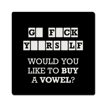 Wheel of fortune, go f..k yourself, Τετράγωνο μαγνητάκι ξύλινο 6x6cm