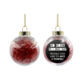 Wheel of fortune, go f..k yourself, Χριστουγεννιάτικη μπάλα δένδρου διάφανη με κόκκινο γέμισμα 8cm