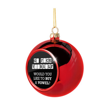 Wheel of fortune, go f..k yourself, Χριστουγεννιάτικη μπάλα δένδρου Κόκκινη 8cm