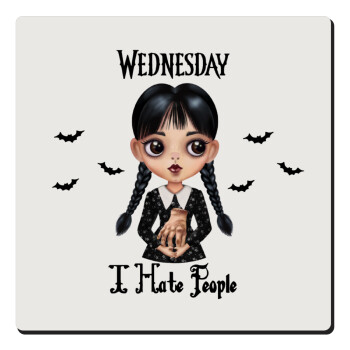 Wednesday Adams, i hate people, Τετράγωνο μαγνητάκι ξύλινο 6x6cm