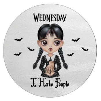 Wednesday Adams, i hate people, Επιφάνεια κοπής γυάλινη στρογγυλή (30cm)