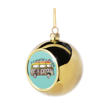 Outerbanks Pogue Life, Golden Christmas tree ball ornament 8cm